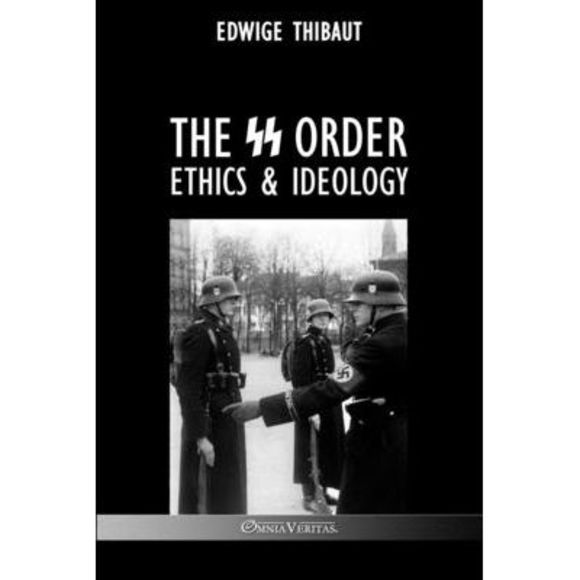 The SS Order: Ethics & Ideology -- Edwige Thibaut - Picture 1 of 1